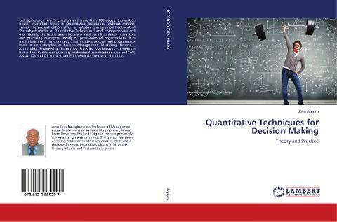 Quantitative Techniques for Decision Making