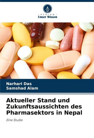 Aktueller Stand und Zukunftsaussichten des Pharmasektors in Nepal