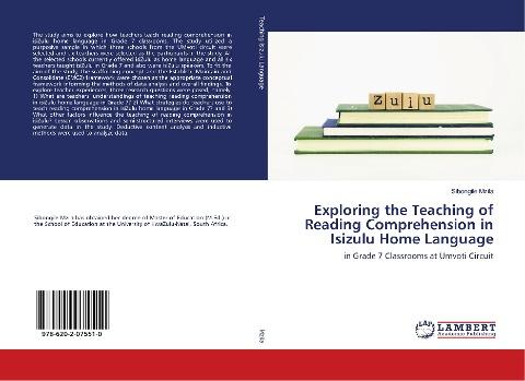 Exploring the Teaching of Reading Comprehension in Isizulu Home Language