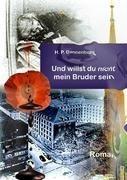 Und willst du nicht mein Bruder sein