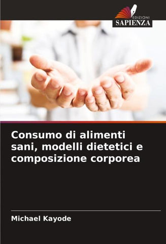 Consumo di alimenti sani, modelli dietetici e composizione corporea