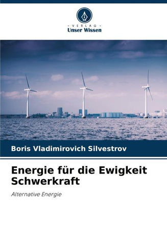 Energie für die Ewigkeit Schwerkraft