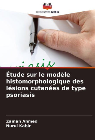 Étude sur le modèle histomorphologique des lésions cutanées de type psoriasis