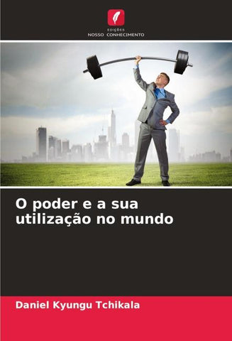 O poder e a sua utilização no mundo