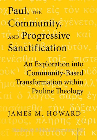 Paul, the Community, and Progressive Sanctification