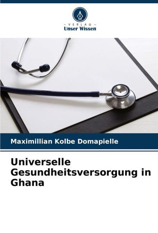 Universelle Gesundheitsversorgung in Ghana