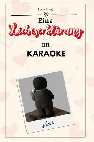 Eine Liebeserklärung an Karaoke