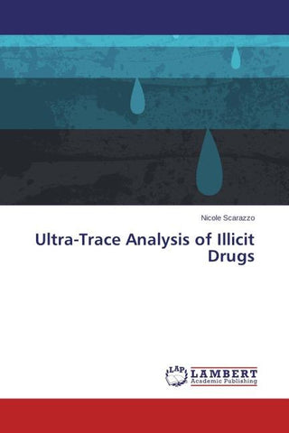 Ultra-Trace Analysis of Illicit Drugs