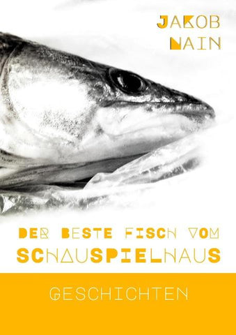 Der beste Fisch vom Schauspielhaus