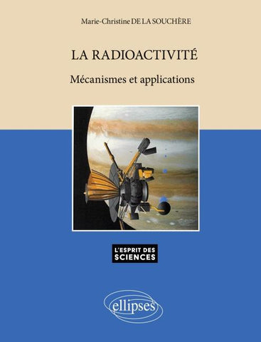 Radioactivité Mécanisme et applications (La) - n°27