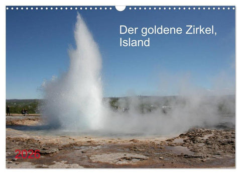Der goldene Zirkel, Island (Wandkalender 2026 DIN A3 quer), CALVENDO Monatskalender