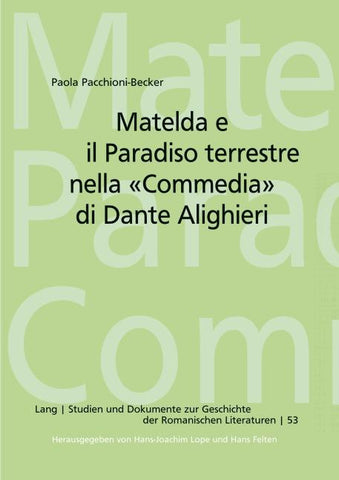 Matelda e il Paradiso terrestre nella 'Commedia' di Dante Alighieri