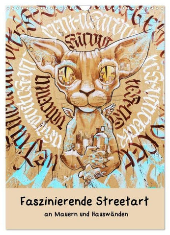 Faszinierende Streetart an Mauern und Hauswänden (Wandkalender 2026 DIN A3 hoch), CALVENDO Monatskalender