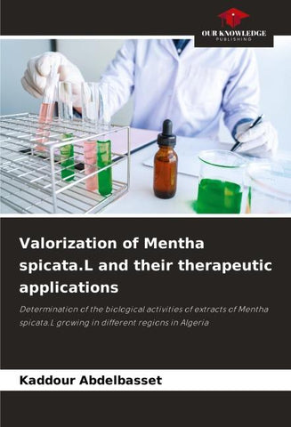 Valorization of Mentha spicata.L and their therapeutic applications
