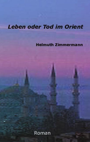 Leben oder Tod im Orient