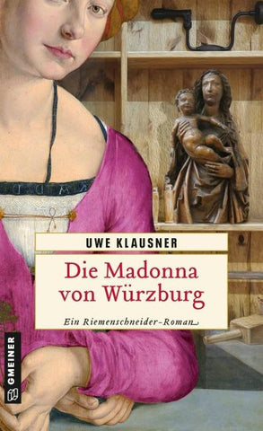 Die Madonna von Würzburg