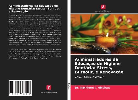 Administradores da Educação de Higiene Dentária: Stress, Burnout, e Renovação