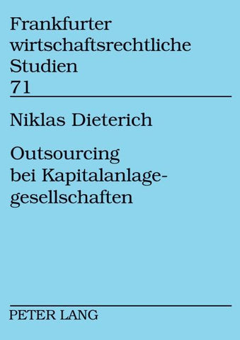 Outsourcing bei Kapitalanlagegesellschaften