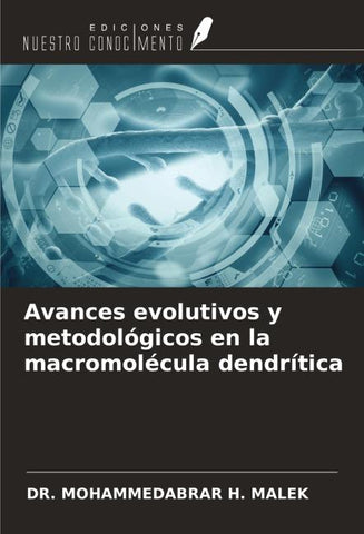 Avances evolutivos y metodológicos en la macromolécula dendrítica