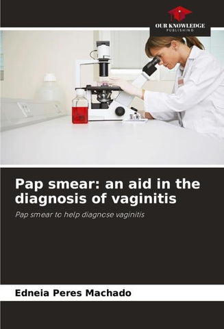 Pap smear: an aid in the diagnosis of vaginitis