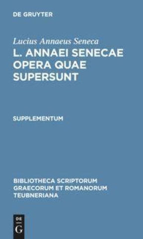 Lucius Annaeus Seneca: L. Annaei Senecae opera quae supersunt / L. Annaei Senecae opera quae supersunt