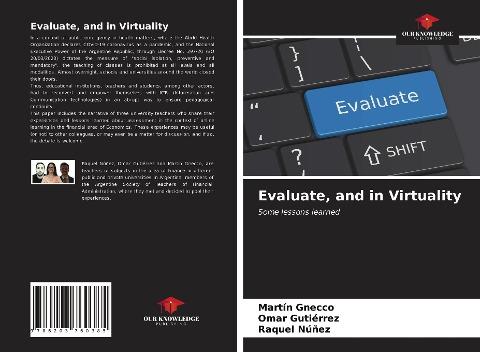 Evaluate, and in Virtuality