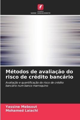 Métodos de avaliação do risco de crédito bancário