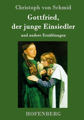 Gottfried, der junge Einsiedler