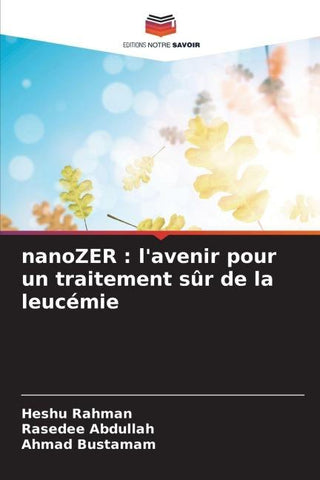 nanoZER : l'avenir pour un traitement sûr de la leucémie