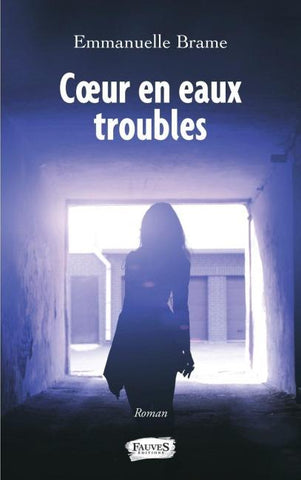 Coeur en eaux troubles
