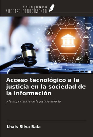 Acceso tecnológico a la justicia en la sociedad de la información