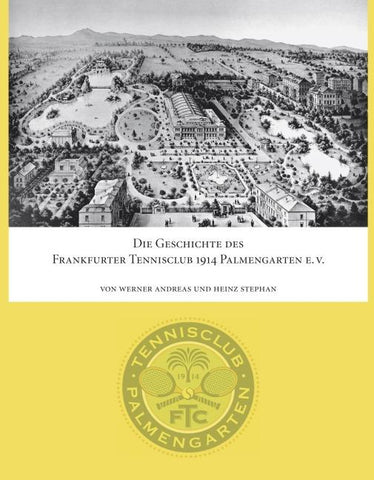 Die Geschichte des Frankfurter Tennisclub 1914 Palmengarten e.V.