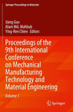 Proceedings of the 9th International Conference on Mechanical Manufacturing Technology and Material Engineering