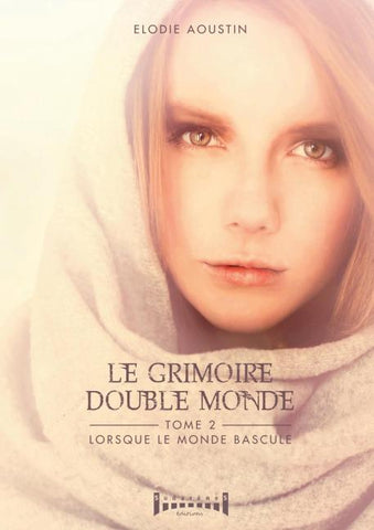 Le grimoire double monde - tome 2