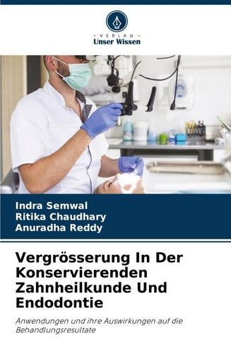 Vergrösserung In Der Konservierenden Zahnheilkunde Und Endodontie