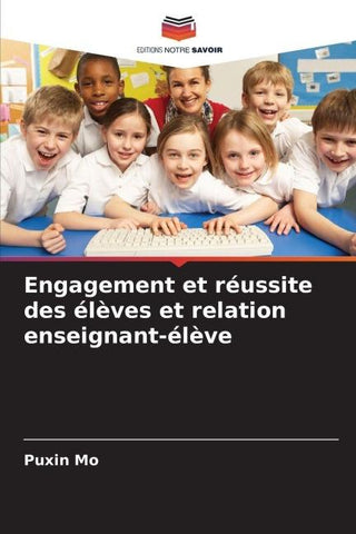 Engagement et réussite des élèves et relation enseignant-élève