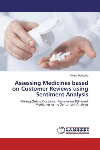 Assessing Medicines based on Customer Reviews using Sentiment Analysis