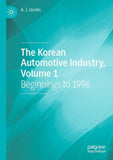 The Korean Automotive Industry, Volume 1
