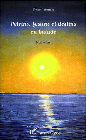Pétrins, festins et destins en balade