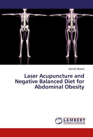 Laser Acupuncture and Negative Balanced Diet for Abdominal Obesity