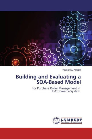 Building and Evaluating a SOA-Based Model