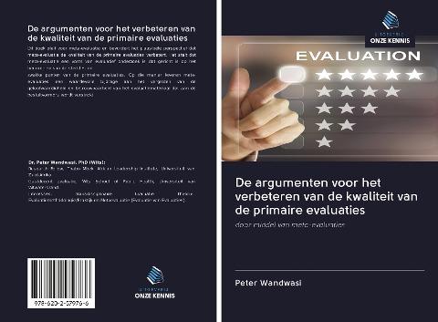 De argumenten voor het verbeteren van de kwaliteit van de primaire evaluaties
