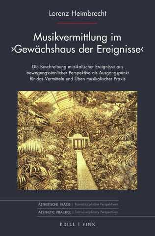 Musikvermittlung im ›Gewächshaus der Ereignisse‹