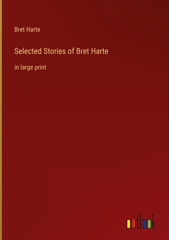 Selected Stories of Bret Harte