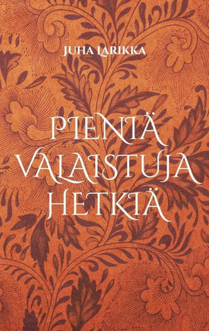 Pieniä valaistuja hetkiä
