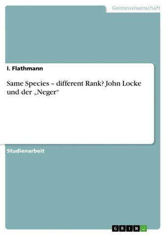 Same Species - different Rank?  John Locke und der "Neger"
