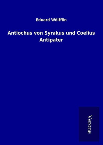 Antiochus von Syrakus und Coelius Antipater
