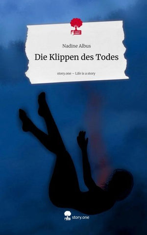 Die Klippen des Todes. Life is a Story - story.one
