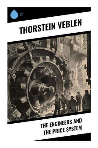 The Engineers and the Price System