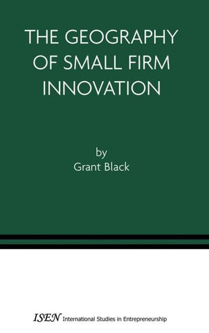 The Geography of Small Firm Innovation